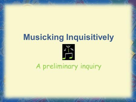 Musicking Inquisitively A preliminary inquiry. “What do we listen to?” Genre% Rock Country Rap/Hip-hop R&B/Urban Other Pop Religious Children’s Classical.