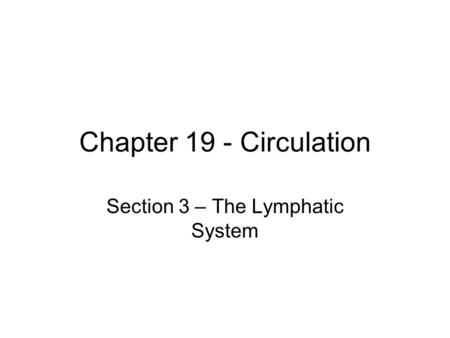 Section 3 – The Lymphatic System