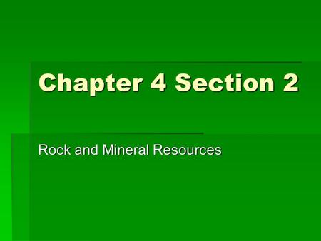 Rock and Mineral Resources