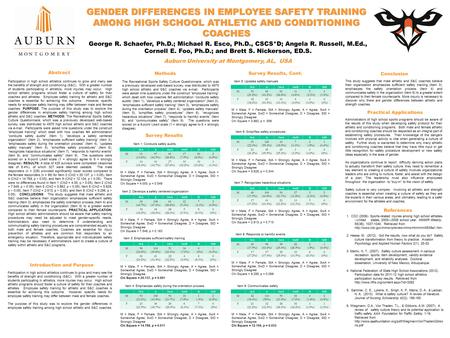 GENDER DIFFERENCES IN EMPLOYEE SAFETY TRAINING AMONG HIGH SCHOOL ATHLETIC AND CONDITIONING COACHES Participation in high school athletics continues to.