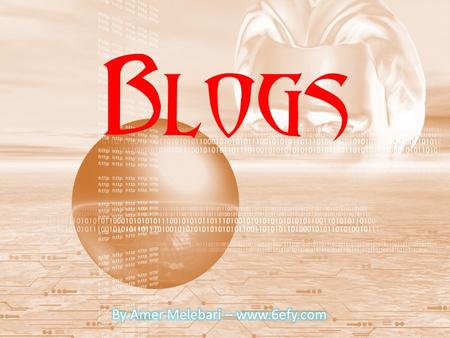 Blogs. Blogs The definition of word BLOG in Wikipedia: A blog (a contraction of the term Web log) It is a Web site, usually maintained by an individual.