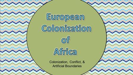 European Colonization of Africa