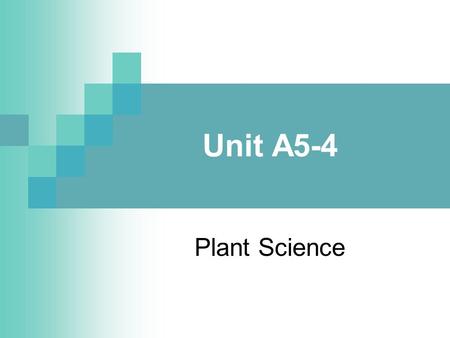 Unit A5-4 Plant Science. Problem Area 5 Initiating Plant Growth.