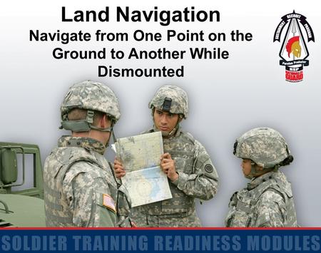 Navigate from One Point on the Ground to Another While Dismounted