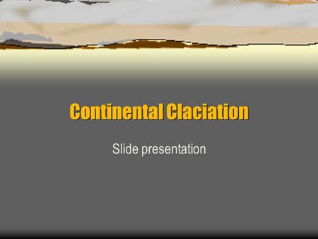 Continental Claciation