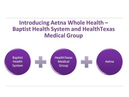 Introducing Aetna Whole Health –