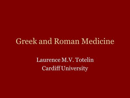 Greek and Roman Medicine