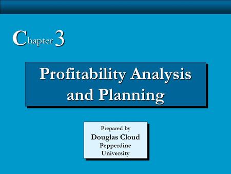 3 C Profitability Analysis and Planning hapter