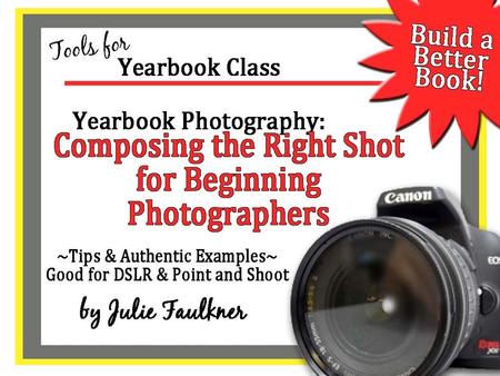 #1) Focus and Hold Still Photog’s Tips: Be sure your camera is set to automatic focus Hold the shutter button half way down to let the focus adjust and.