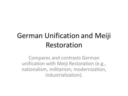 German Unification and Meiji Restoration