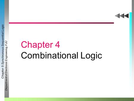 Chapter 4 Combinational Logic