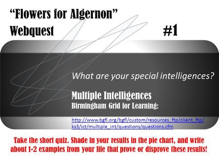 “Flowers for Algernon” Webquest #1