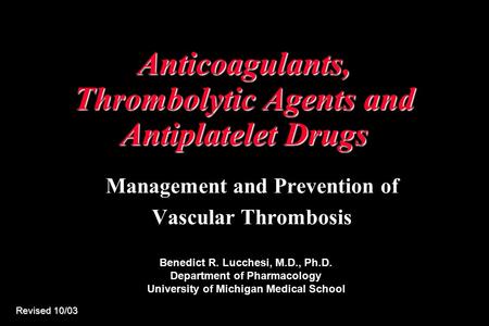 Anticoagulants, Thrombolytic Agents and Antiplatelet Drugs