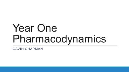 Year One Pharmacodynamics