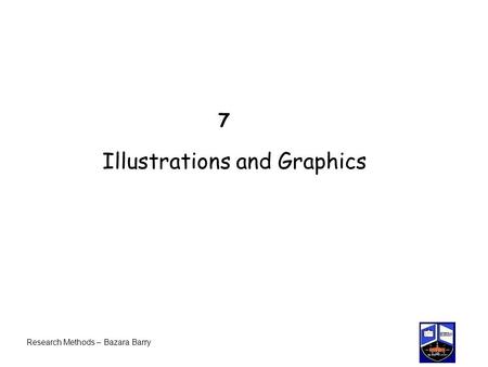 7 Illustrations and Graphics Research Methods – Bazara Barry.