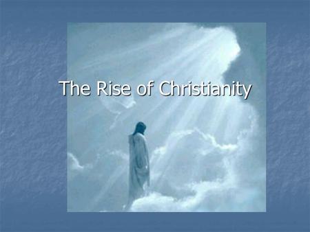 The Rise of Christianity. Israel Kings David and Solomon united Israel. Capital was Jerusalem Israel later became split into 2 kingdoms (Israel and Judah)