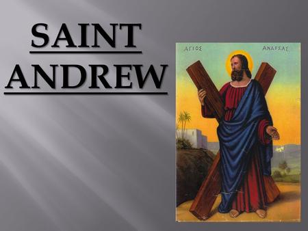 SAINT ANDREW.