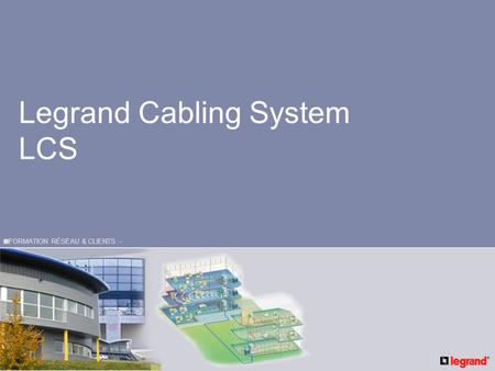 Legrand Cabling System LCS