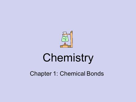 Chapter 1: Chemical Bonds