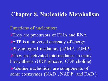 Chapter 8. Nucleotide Metabolism