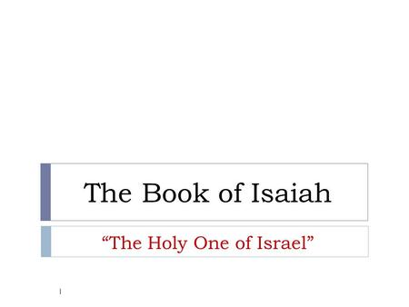 “The Holy One of Israel”