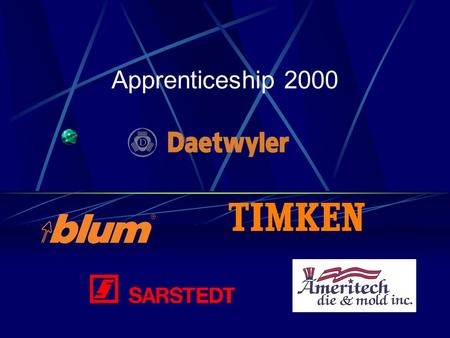 Apprenticeship 2000. Free College and a Paycheck Earn While You Learn Study + Work = Job… A Career With A Future.