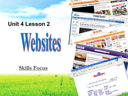 M2-U4-LESSON 2-1 Unit 4 Lesson 2 Skills Focus. Objectives get the information of the development of the Internet using listening strategies; retell the.