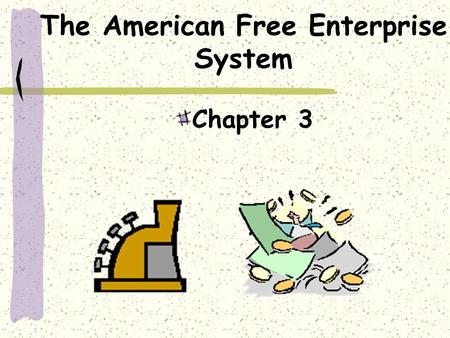 The American Free Enterprise System