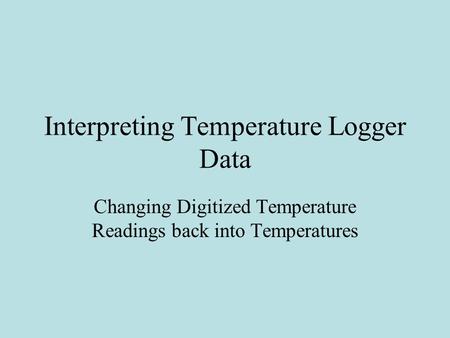 Interpreting Temperature Logger Data