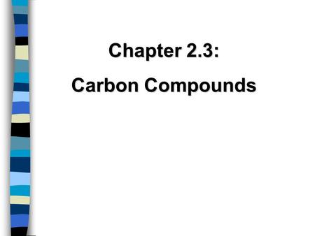 Chapter 2.3: Carbon Compounds. There are FOUR major MACROMOLECULES: CarbohydratesLipids Nucleic Acids Proteins.