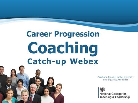 Ankhara Lloyd -Hunte, Diversity and Equality Associate Career Progression Coaching Catch-up Webex.