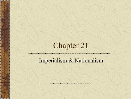 Imperialism & Nationalism