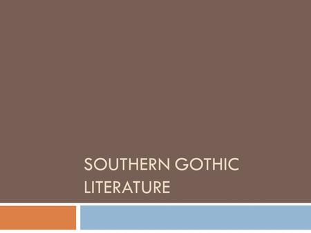 Southern Gothic Literature