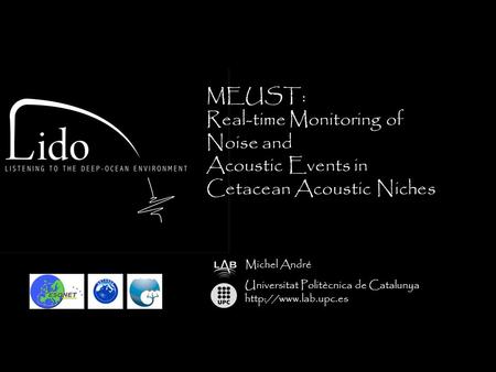 Universitat Politècnica de Catalunya  Michel André MEUST: Real-time Monitoring of Noise and Acoustic Events in Cetacean Acoustic Niches.