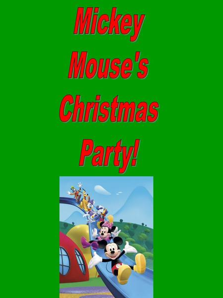 This Christmas the gang at Mickey Mouse Clubhouse decided to have a Christmas Party for Mrs. Shelia Emberton’s class.