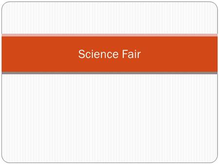 Science Fair.