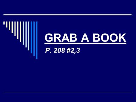 GRAB A BOOK P. 208 #2,3. Chapter 6 Section 2 Rise of Big Business.