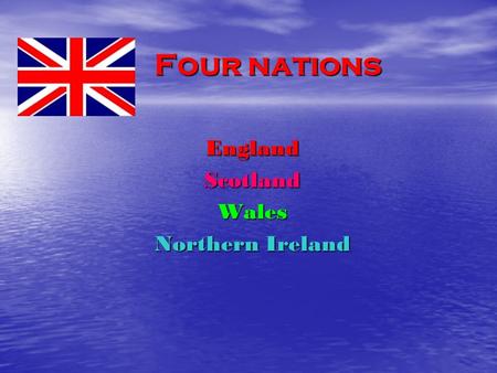 England Scotland Wales Northern Ireland