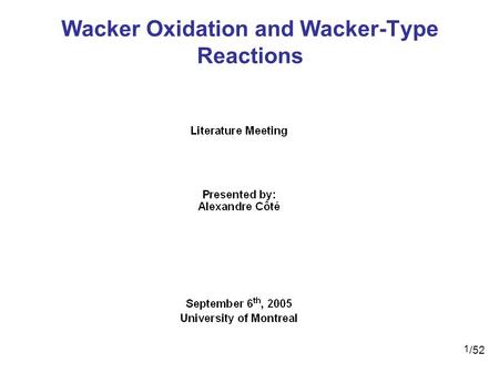 Wacker Oxidation and Wacker-Type Reactions