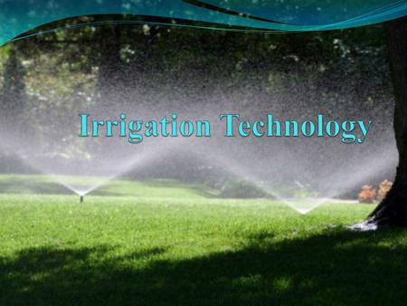 Effects of Irrigation Technology Irrigation refers to technologies people invented to control and manage water Controlling and managing water allowed.