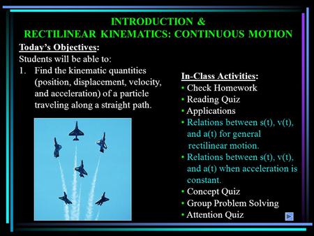 RECTILINEAR KINEMATICS: CONTINUOUS MOTION