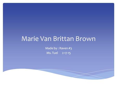 Marie Van Brittan Brown