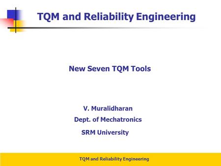 TQM and Reliability Engineering