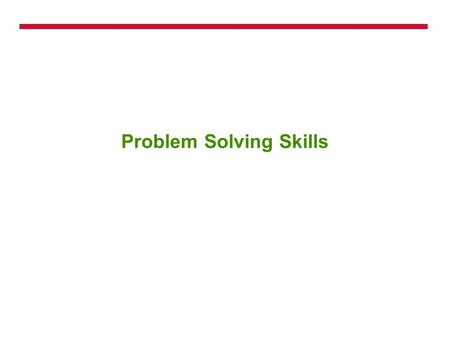 Problem Solving Skills