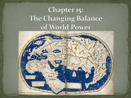 Profound changes move history from end of Post-Classical period to Early Modern period where Europe will eventually dominate. Italy, Spain, Portugal take.