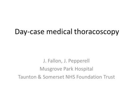 Day-case medical thoracoscopy