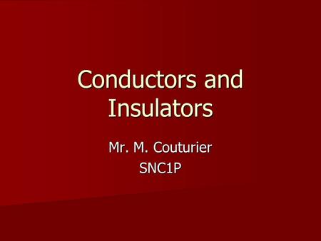 Conductors and Insulators