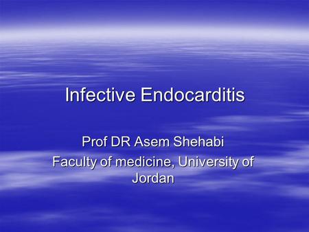 Infective Endocarditis