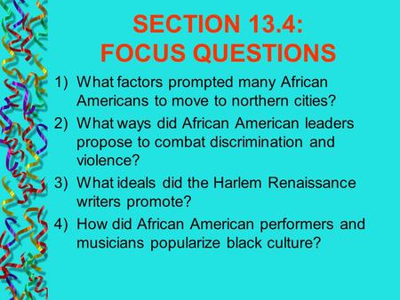 SECTION 13.4: FOCUS QUESTIONS