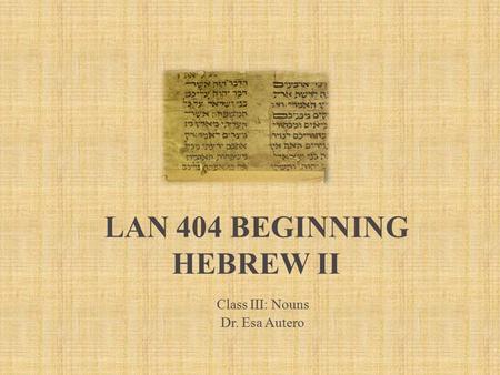 LAN 404 Beginning Hebrew II